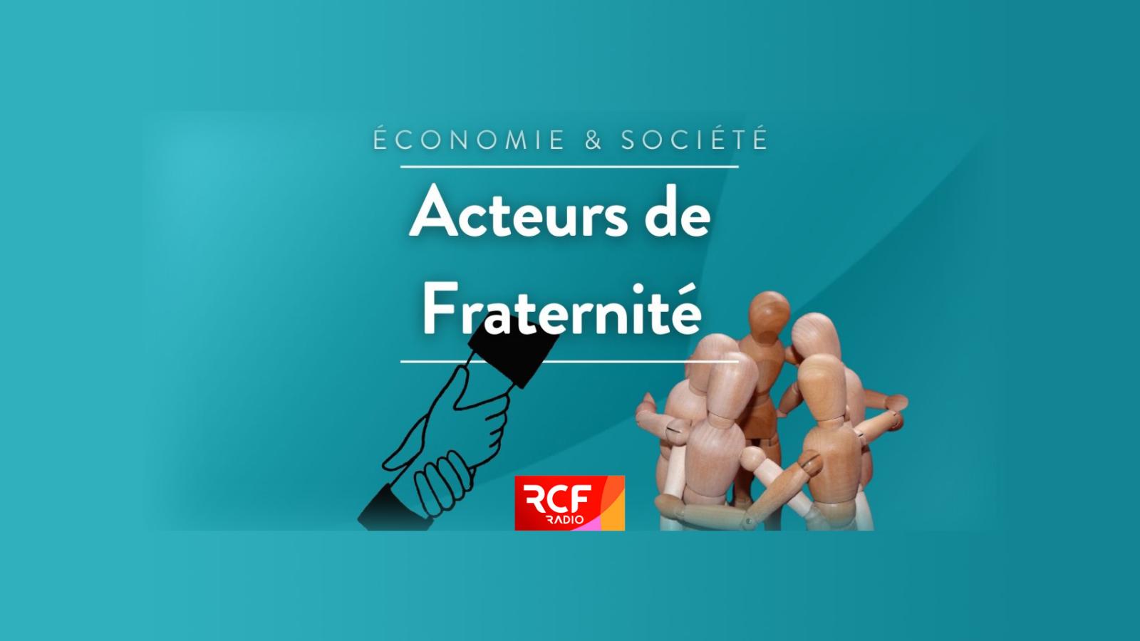 Acteurs de fraternité